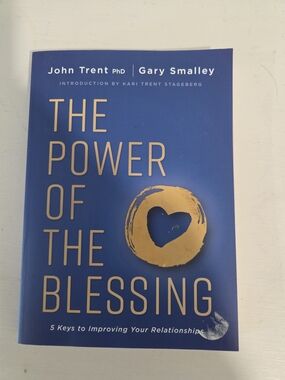 The Power of the Blessing Book By John Trent And Gary Smalley